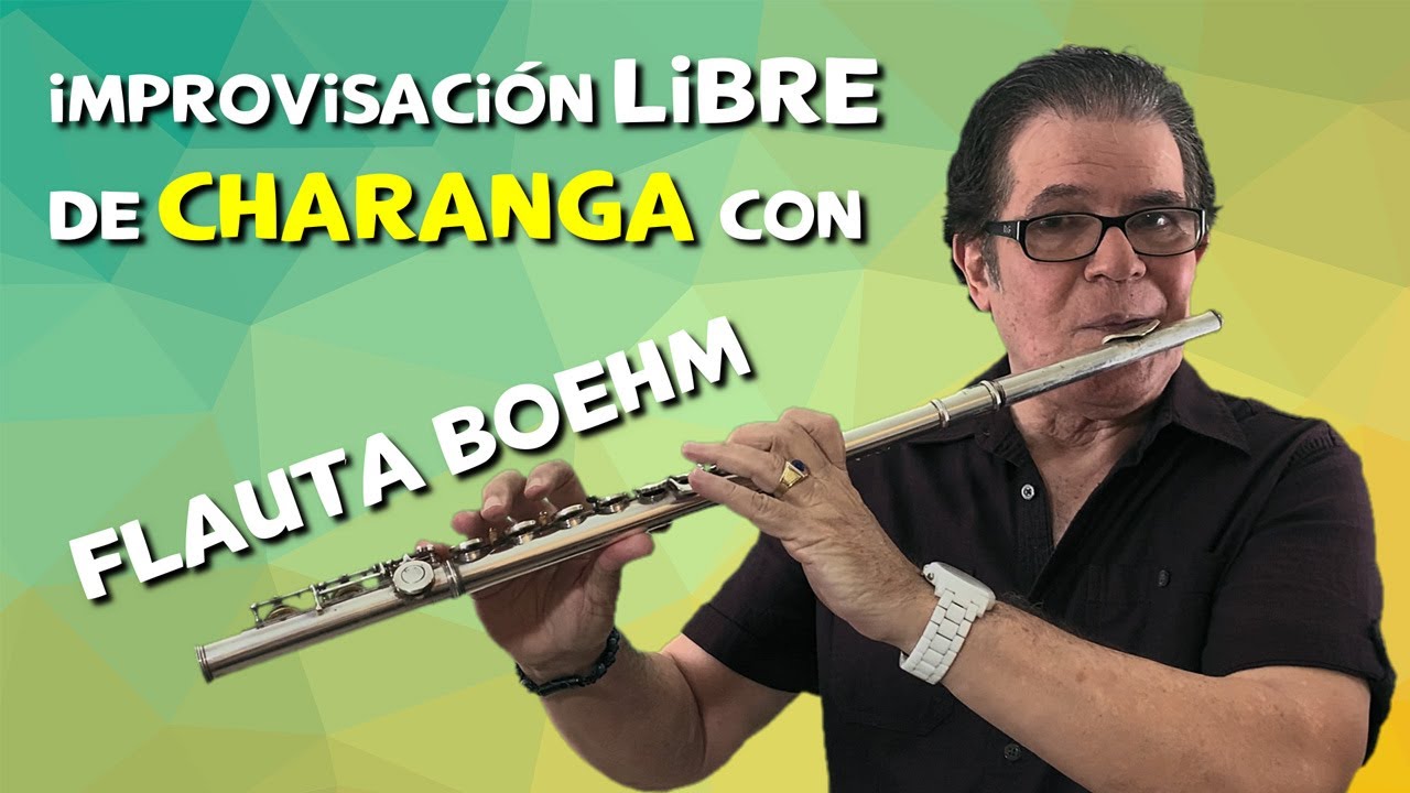 Improvisación Libre de Charanga con la Flauta Boehm de René Lorente