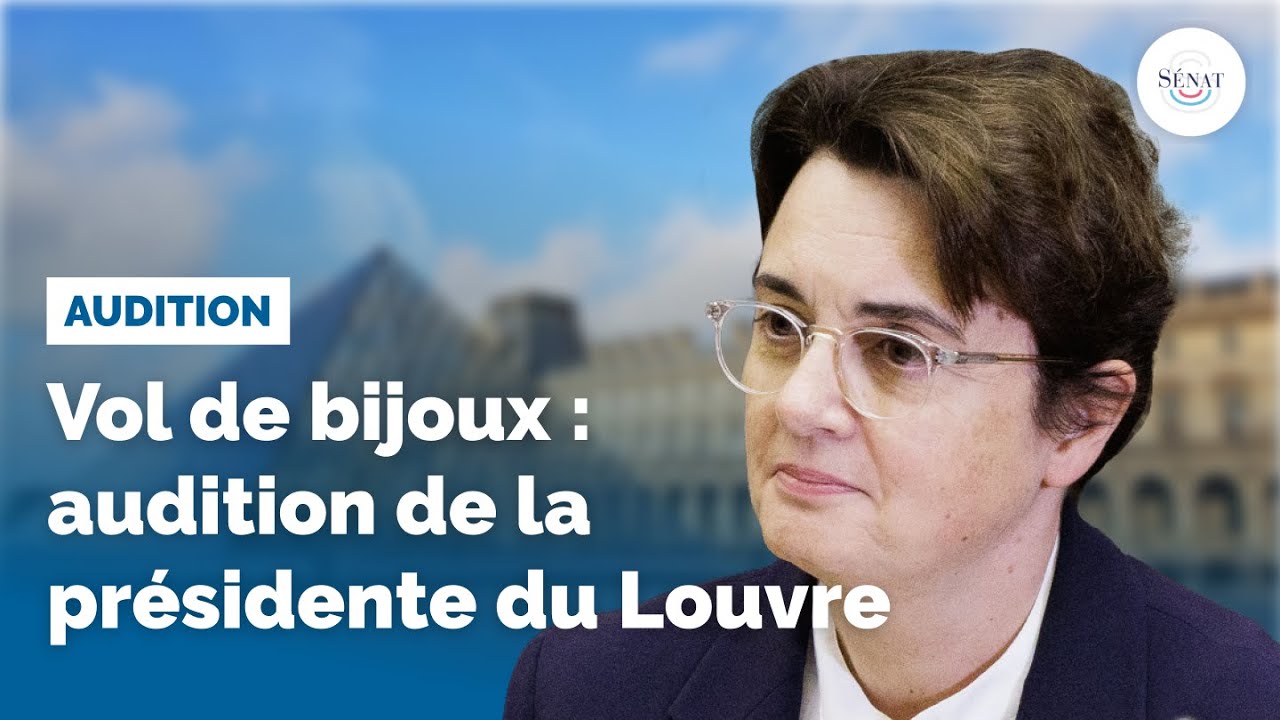 Vol de bijoux : audition de la présidente du Louvre