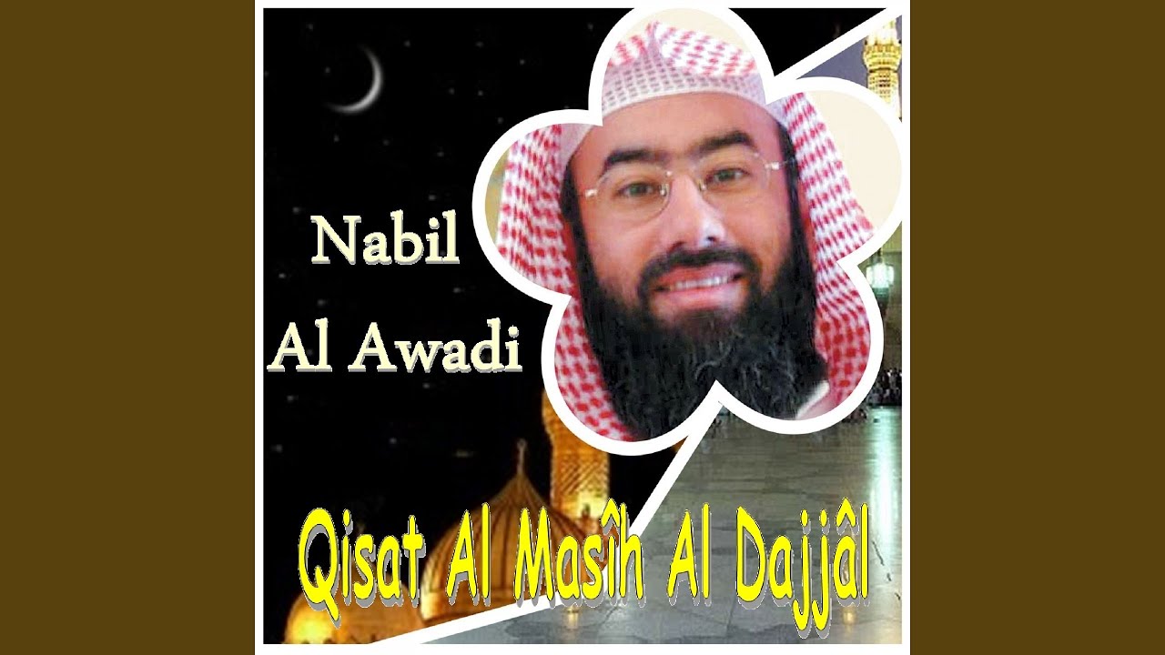 Qisat Al Mas&icirc;h Al Dajj&acirc;l, Pt. 2
