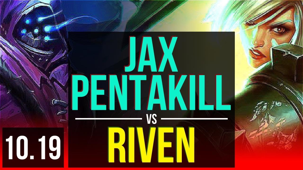 JAX vs RIVEN (TOP) | Pentakill, 3 early solo kills, Triple Kill, KDA 23/4/6 | KR Diamond | v10.19
