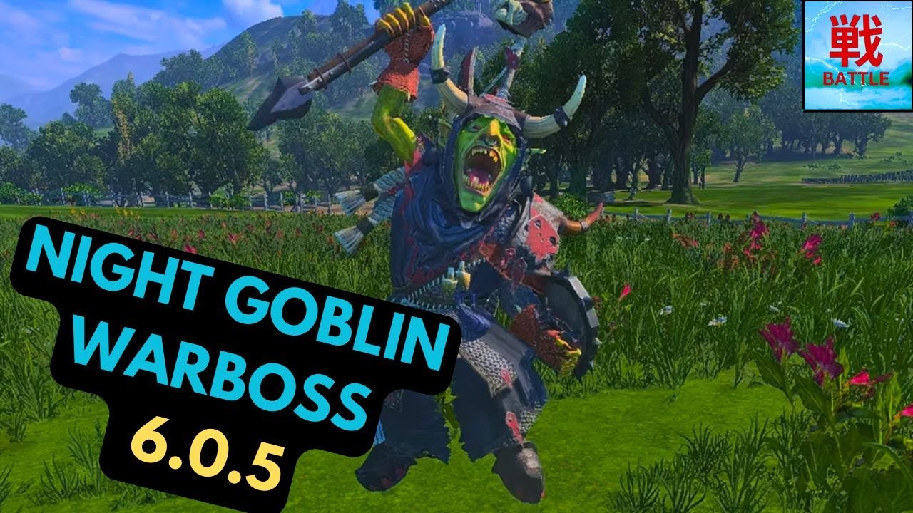 Are Night Goblin Warbosses Any Good in Patch 6.0.5? - Greenskins Lord Unit Focus