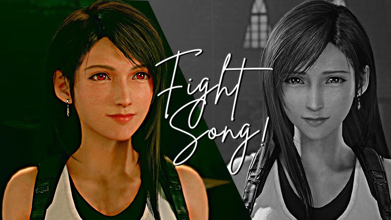 Fight Song || Tifa Lockhart