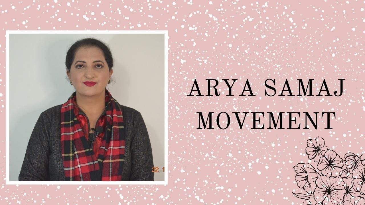 ARYA SAMAJ MOVEMENT