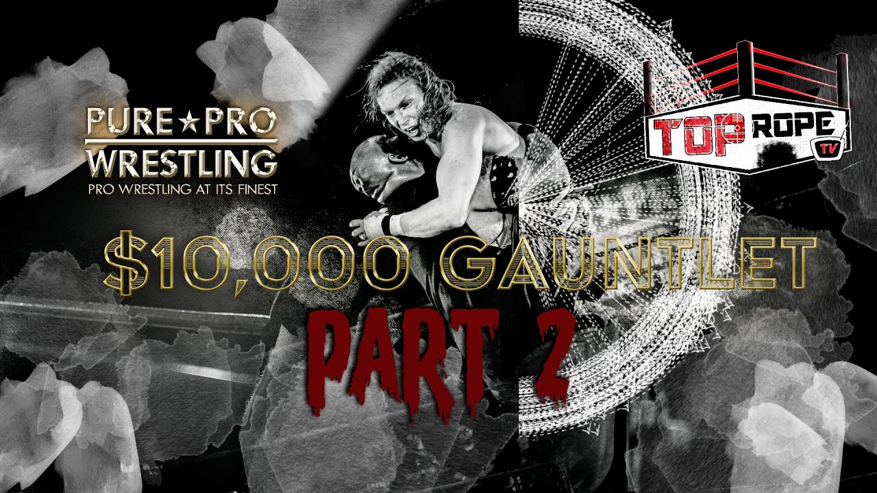 The Top Rope Tv Season Finale ! The 10k Gauntlet Part 2! TV MA