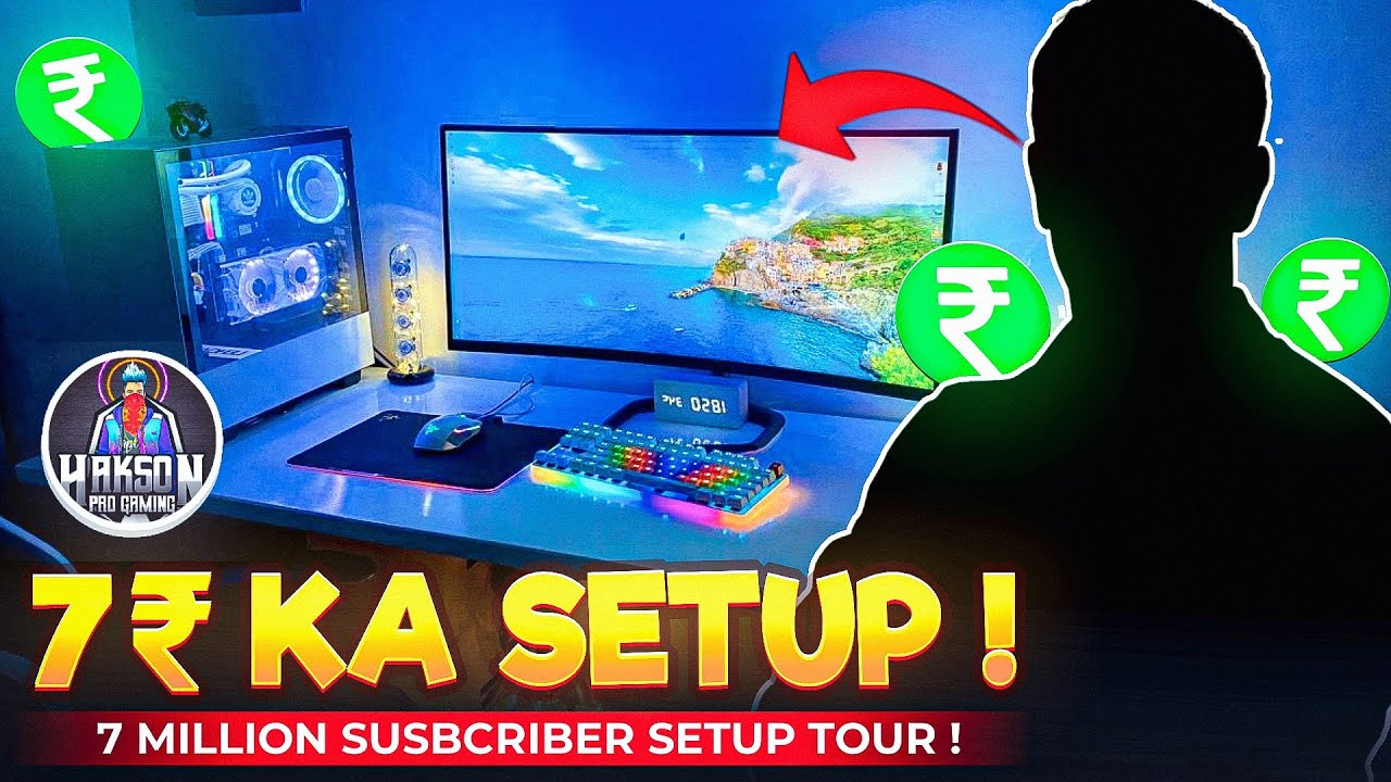7 Million pe 7 Rupee ka Setup tour 😂 2023 - Hakson Pro Gaming 🔥