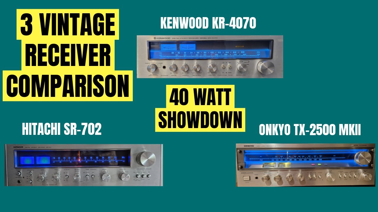 Сравнение винтажных 40-ваттных ресиверов | Onkyo Hitachi Kenwood