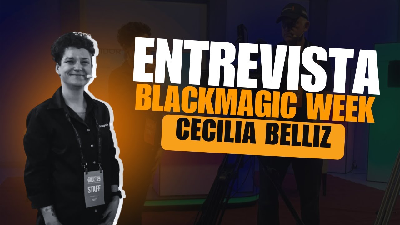 ENTREVISTAMOS A CECILIA BELLIZ EN LA BLACKMAGICWEEK