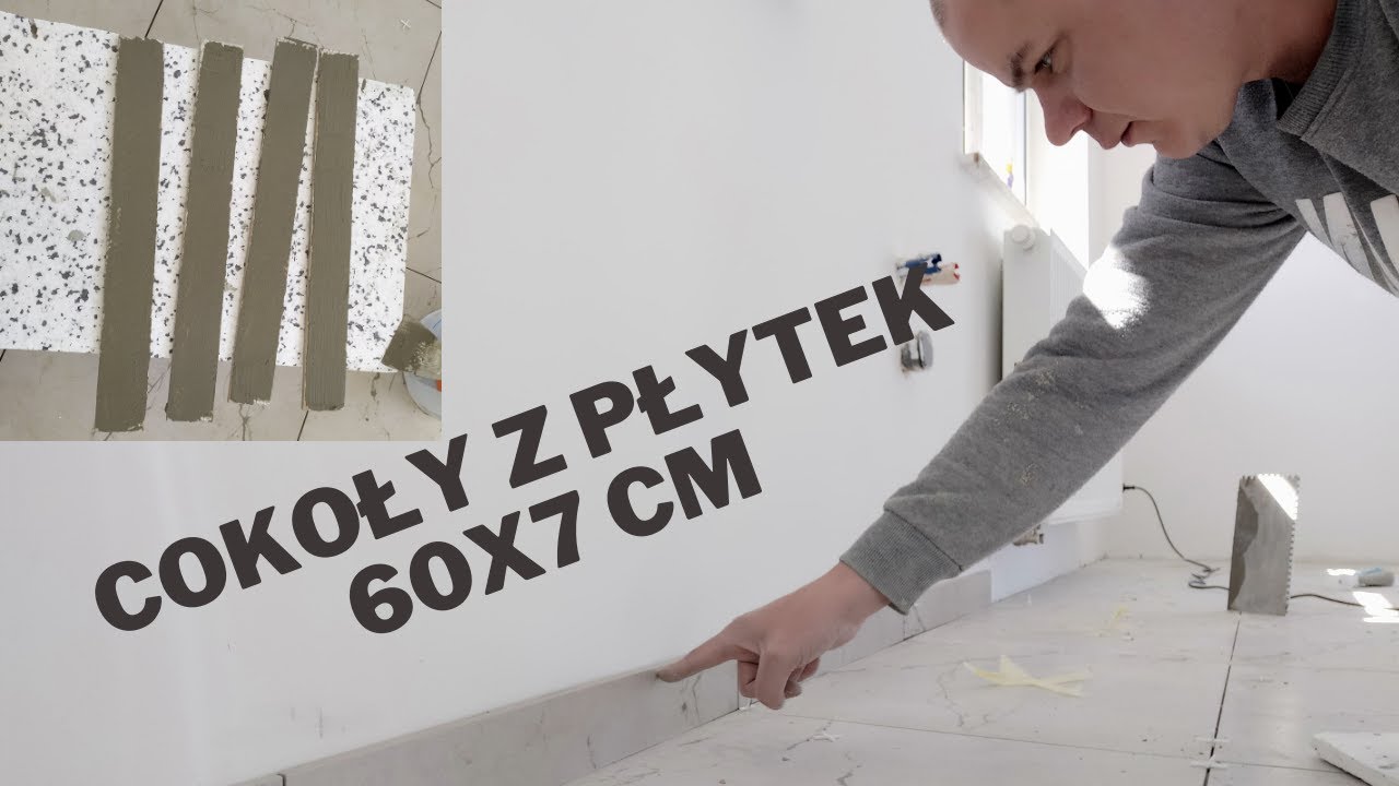 JAK ZROBIĆ COKOŁY Z PŁYTEK / 60X7 CM
