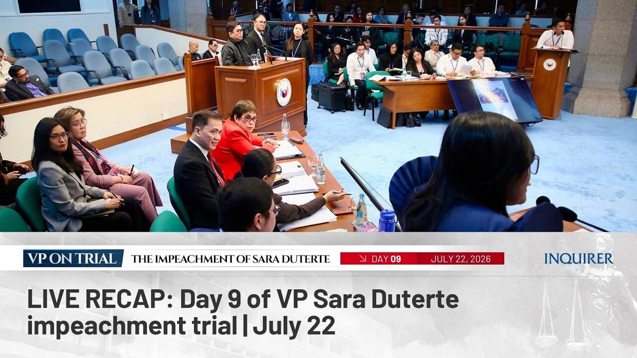 LIVE RECAP: Day 9 of VP Sara Duterte impeachment trial  | July 22