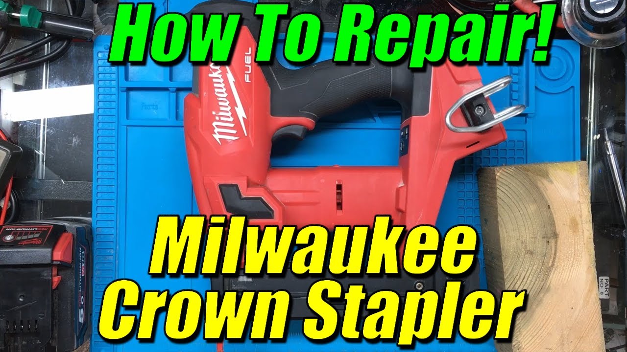 How To Fix A Milwaukee Crown Stapler
