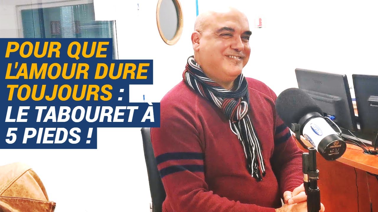 [AVS] Pour que l’amour dure toujours : le tabouret à 5 pieds ! - Nader Alami