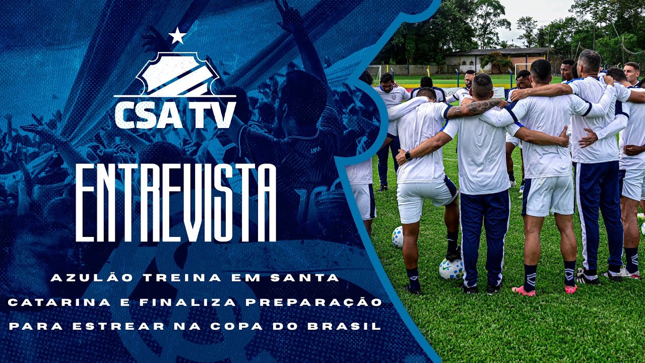 Azulão estreia amanhã na Copa do Brasil 2026 - CSA TV