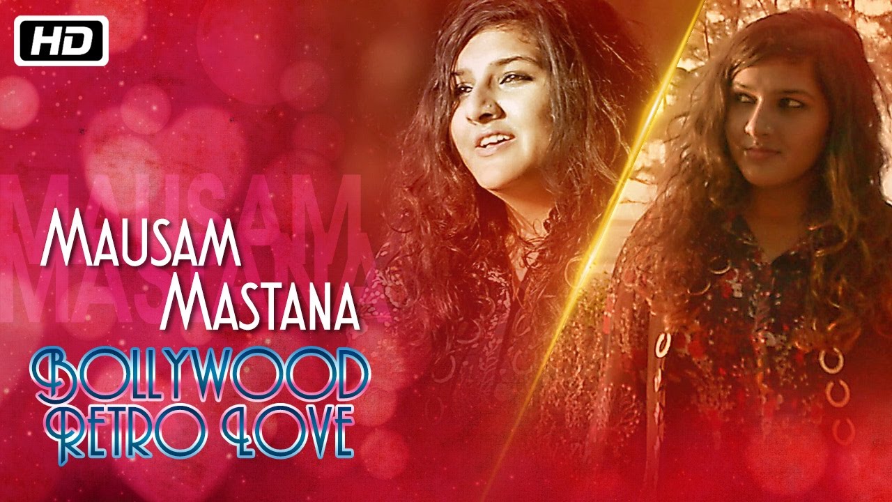 Mausam Mastana | Bollywood Retro Love | Bhavya Pandit | Romantic Bollywood Song