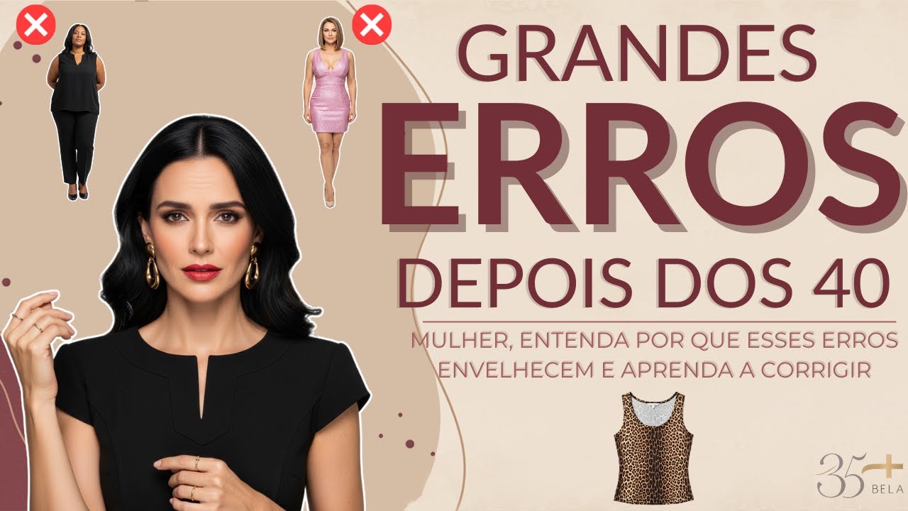 6 ERROS DE MODA Que Envelhecem a Mulher 40+ (e Você Provavelmente COMETE)