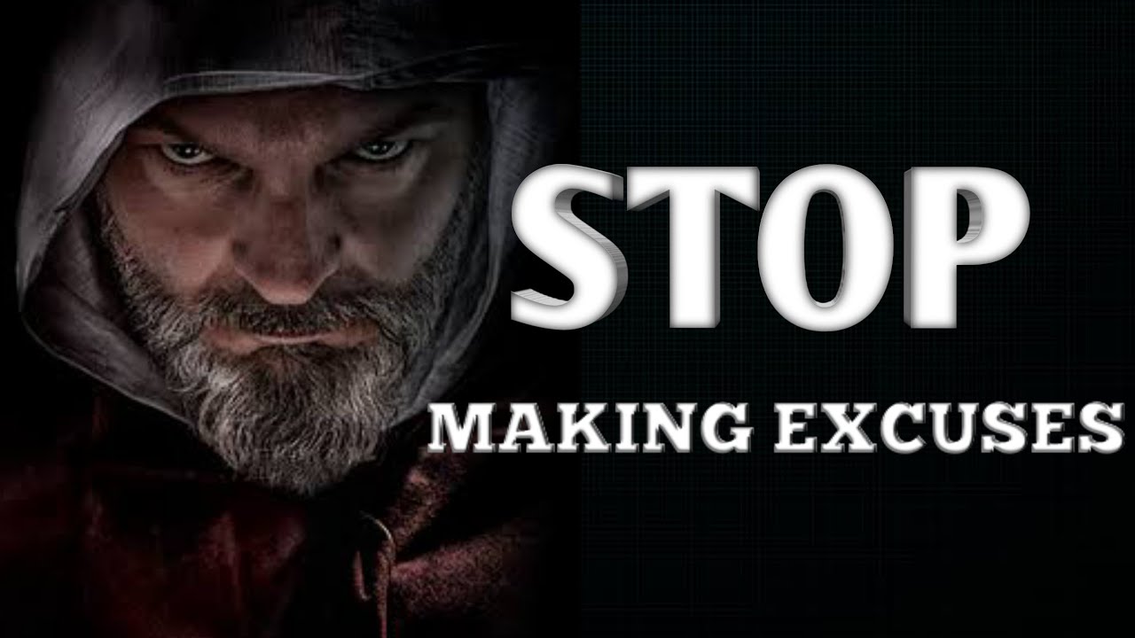 Stop Making Excuses And Own Your Actions