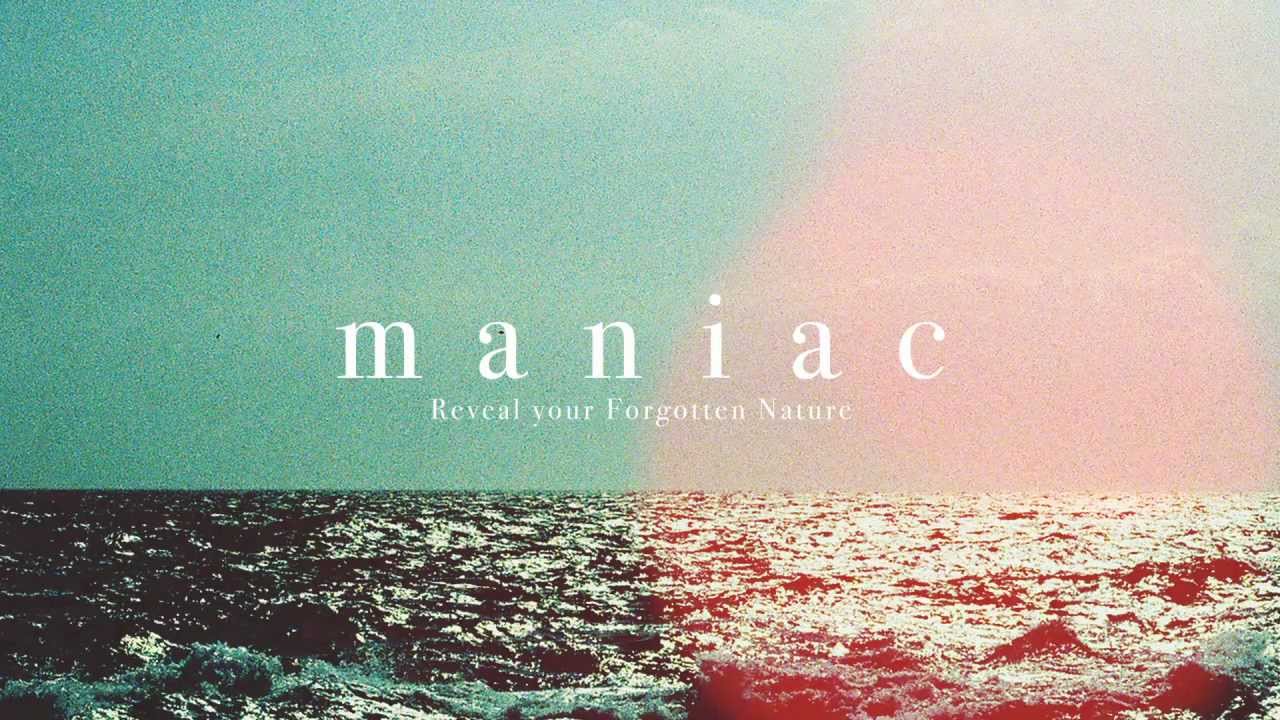 Maniac - 意有所至 而愛有所亡 (Official)