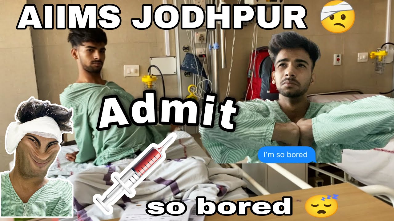 AIIMS HOSPITAL JODHPUR. ADMIT / BY AJEET DEVRA