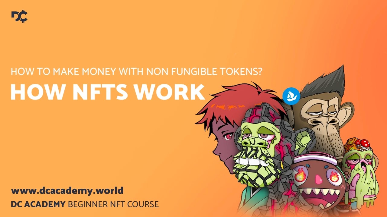 DC Academy Beginner NFT Course - How NFTs Work?