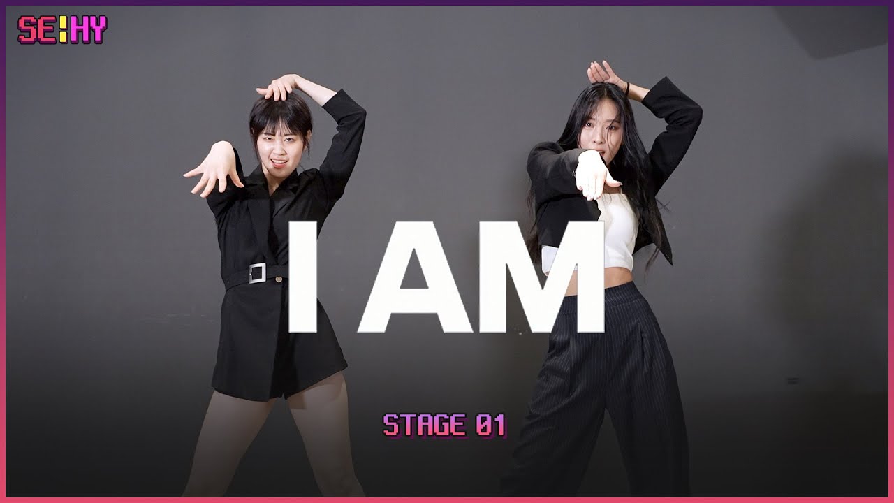 [SE!HY] 아이브 IVE - I AM | 커버댄스 Dance Cover | STAGE 01