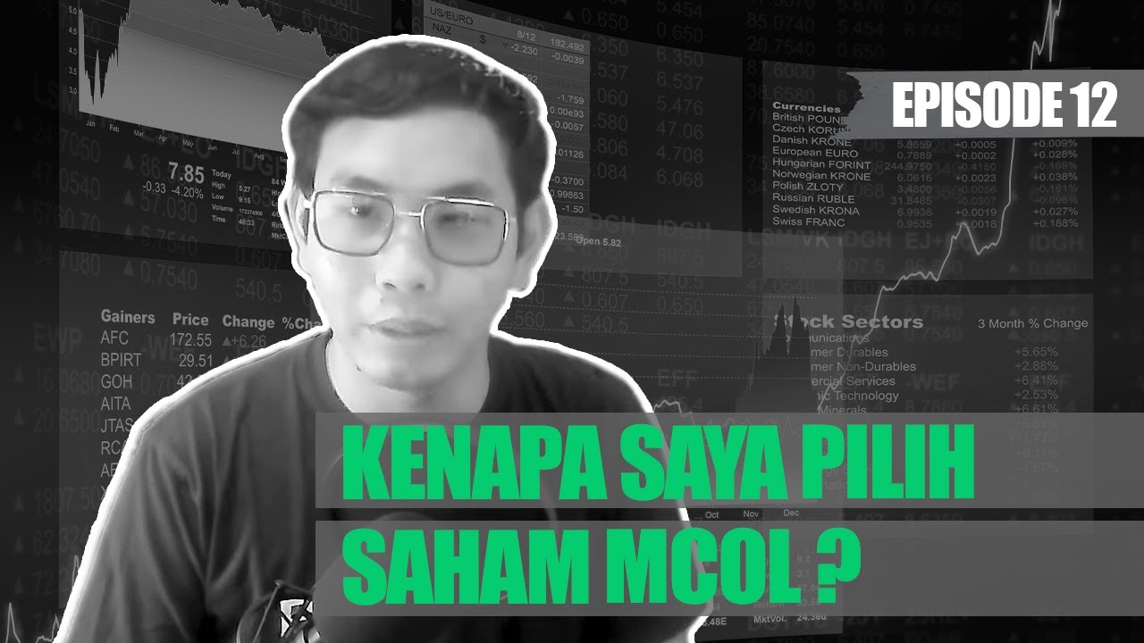 #WITALK EP12 : Kenapa Saya Pilih Saham MCOL ?