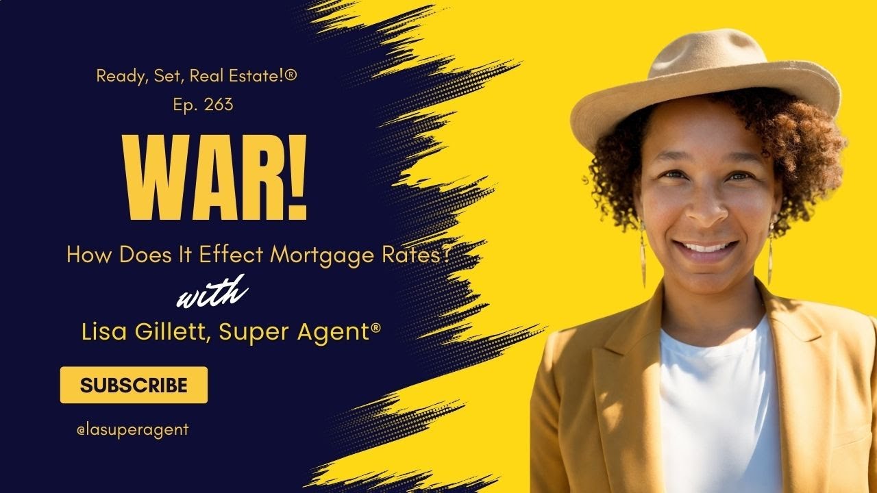 Ep. 263 'WAR! How Does It Effect Mortgage Rates?