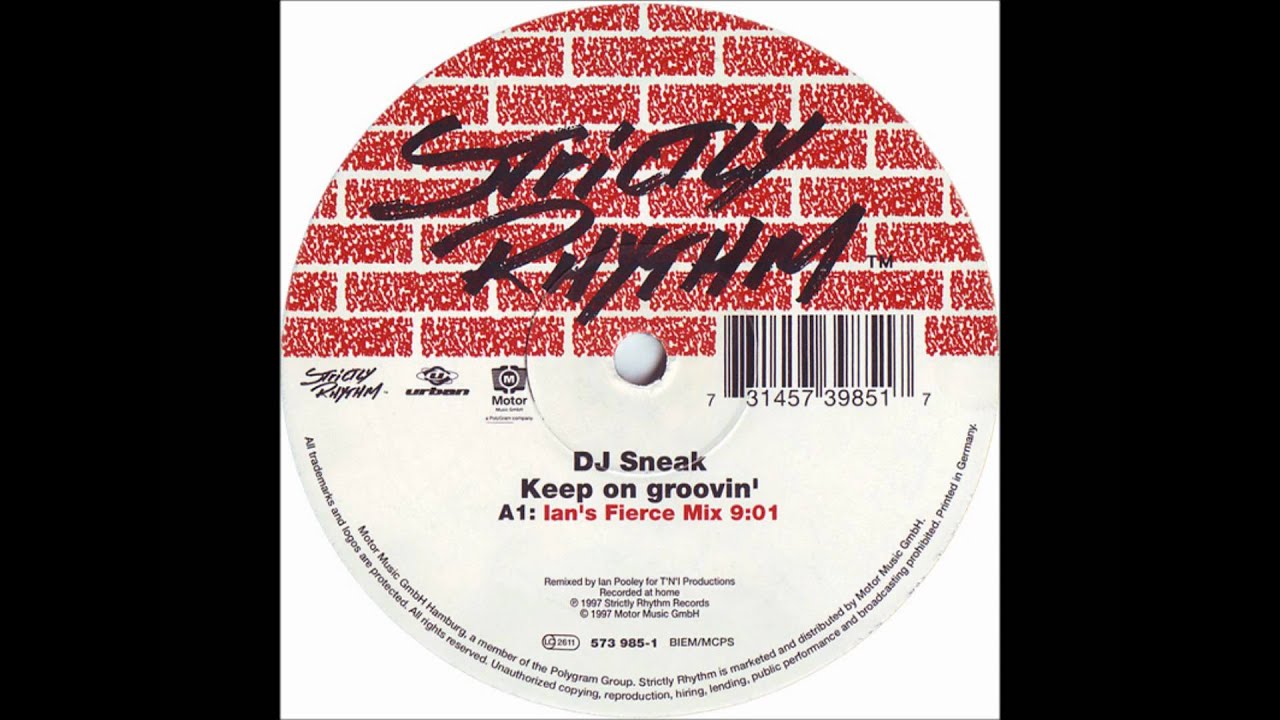 DJ Sneak - Keep On Groovin' (Ian's Fierce Mix) 1997