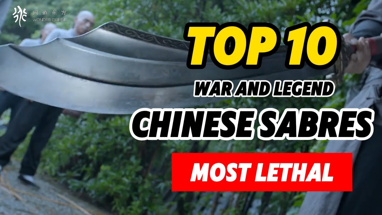 Top 10 Chinese Sabres Explained Real Battlefield Weapons of Ancient China