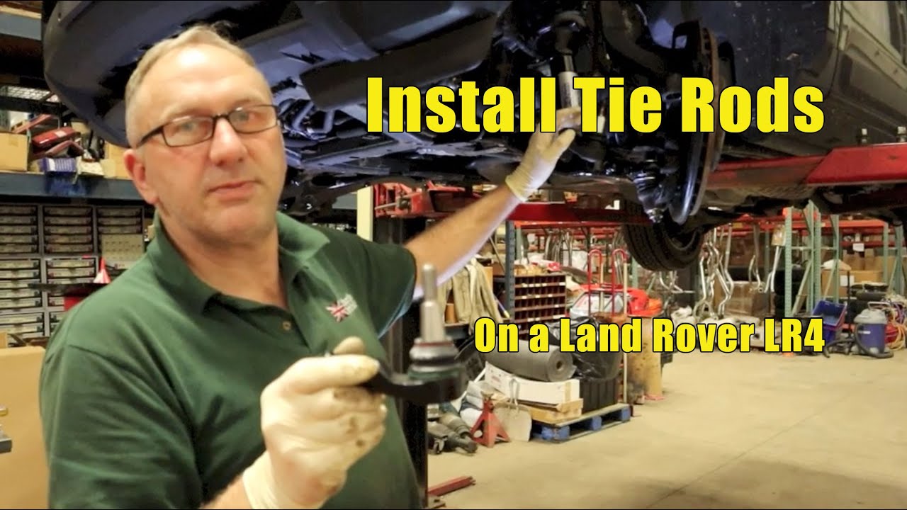 How to Install Tie Rods on Land Rover LR4 | Atlantic British Presents