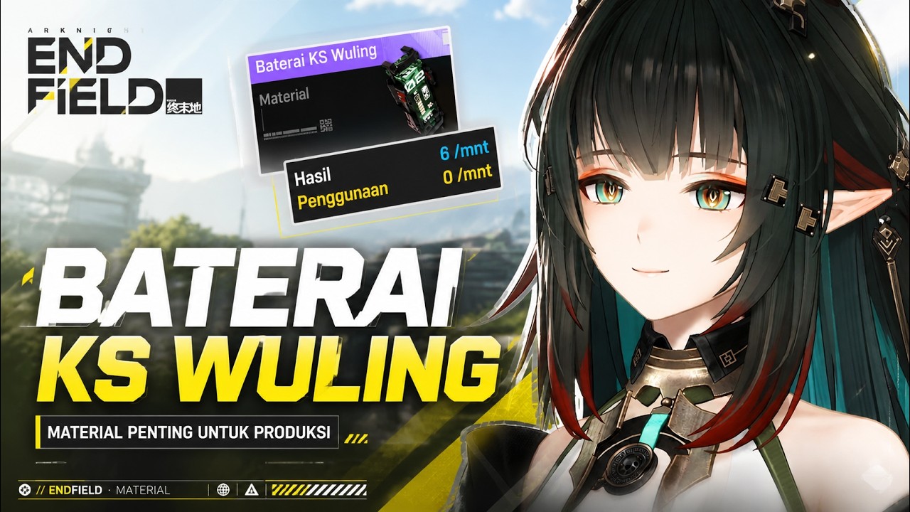 Rada RUMIT! Guide Membuat Baterai KS Wuling Dengan Cepat (6/Menit) Tutor plus Blueprint| AK Endfield