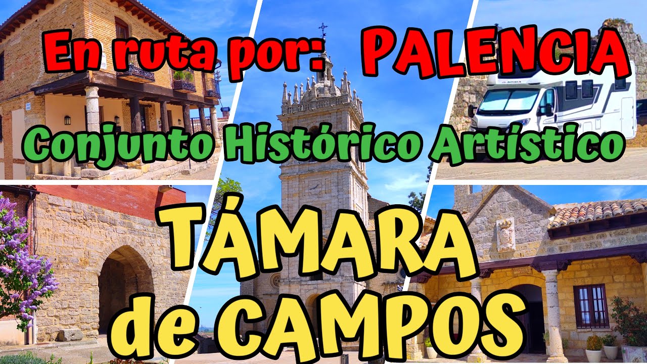 TÁMARA DE CAMPOS. En autocaravana por Palencia. Visitamos su grandiosa Iglesia. Tierra de Campos.
