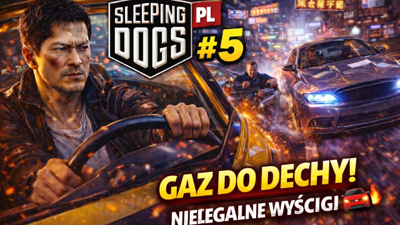 Sleeping Dogs PL [#5]| GAZ DO DECHY! TROPIMY KOZAKA! 🚗💨