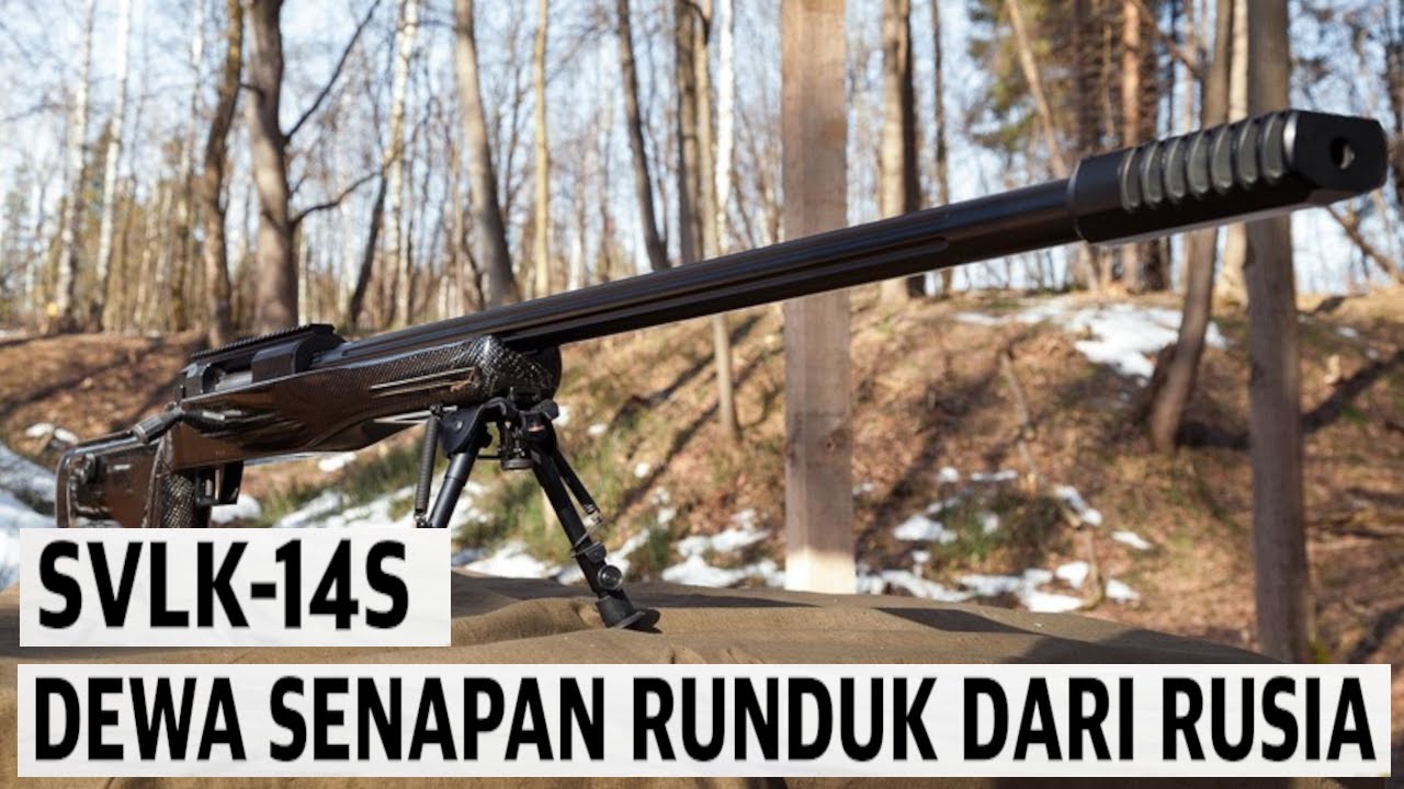 SVLK-14S: Senapan Runduk Jarak Jauh Paling Mematikan di Dunia?