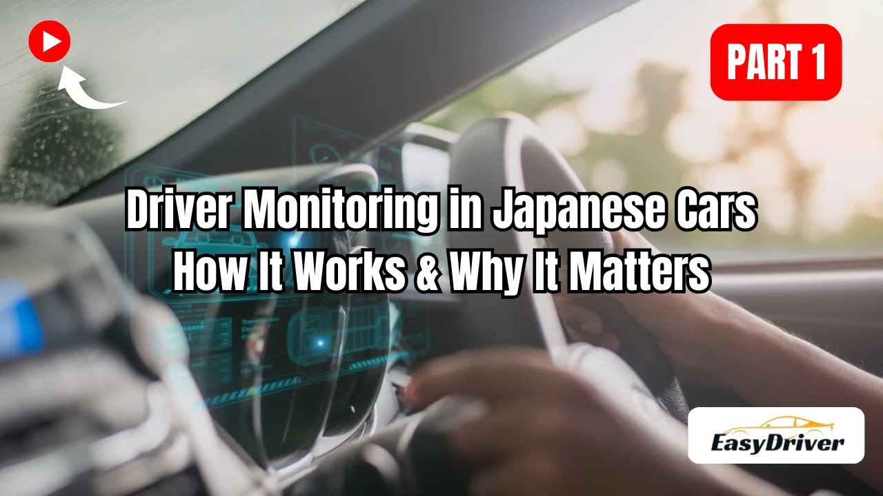 Driver Monitoring in Japanese Cars: How It Works & Why It Matters | Part 1