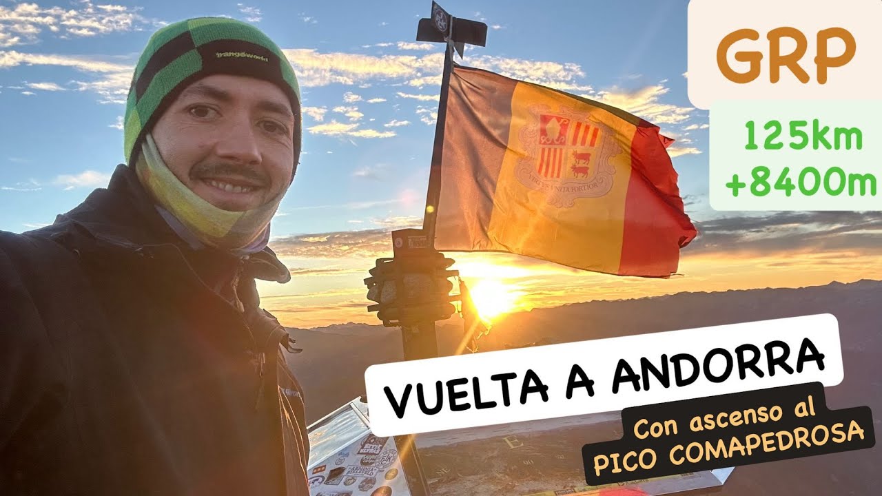 ¿Se Puede Rodear un País Caminando? Mi vuelta a Andorra – GRP en 6 días