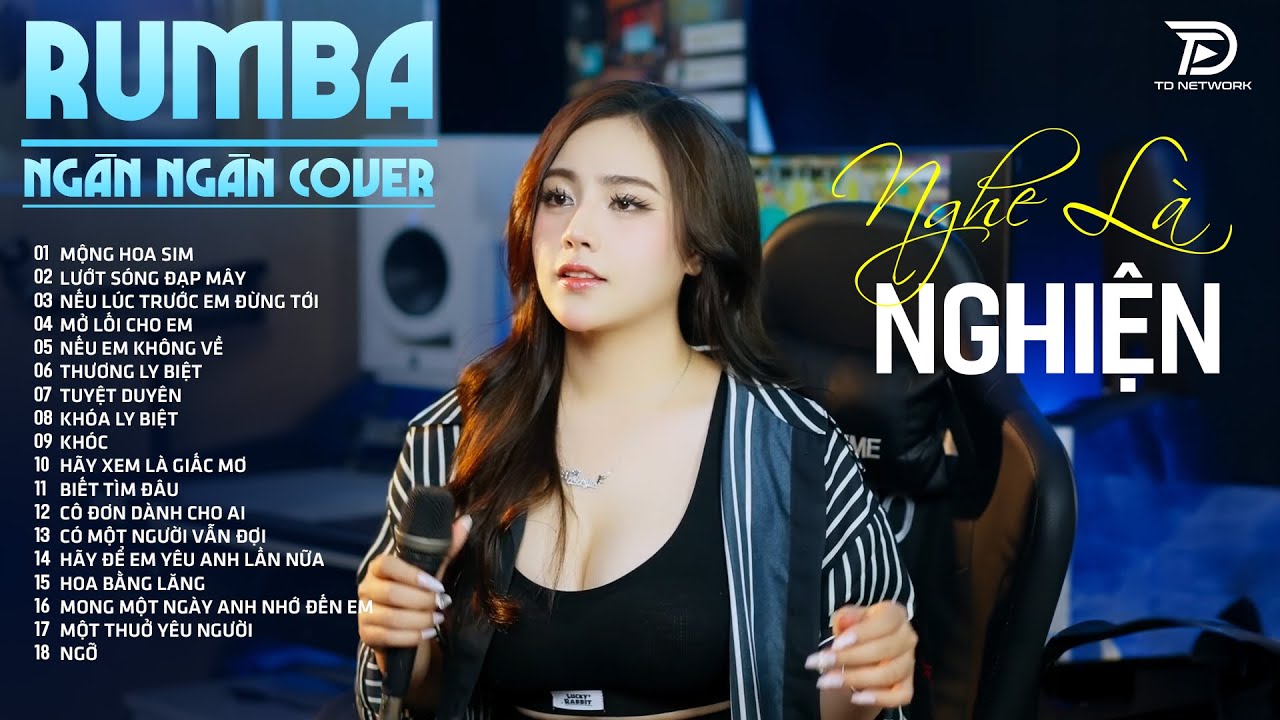 Nhạc Trẻ RUMBA Hot Nhất 2025 | Top 27 Ca Khúc NGÂN NGÂN COVER Hát Về Nỗi Đau Tình NGHE LÀ NGHIỆN