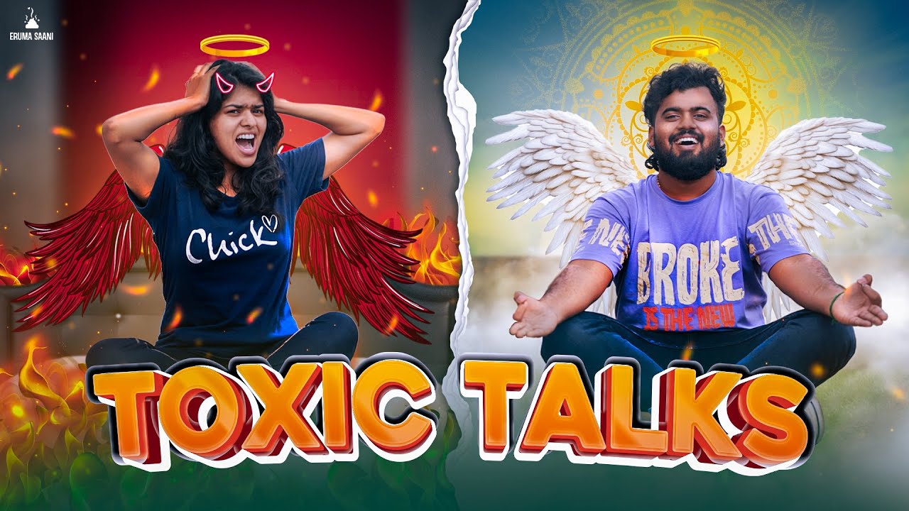 Eruma Saani | Toxic Talks