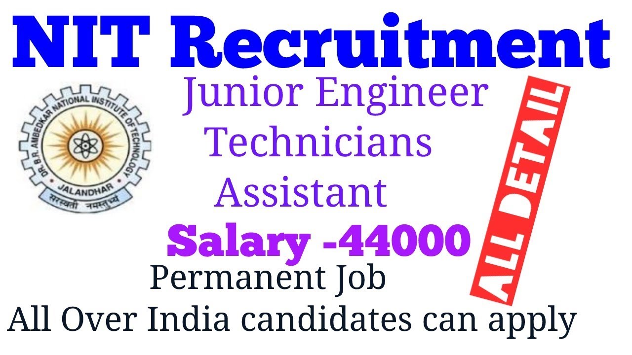 National Institute of Technology (NIT) Recruitment - Junior engineer // Technicians