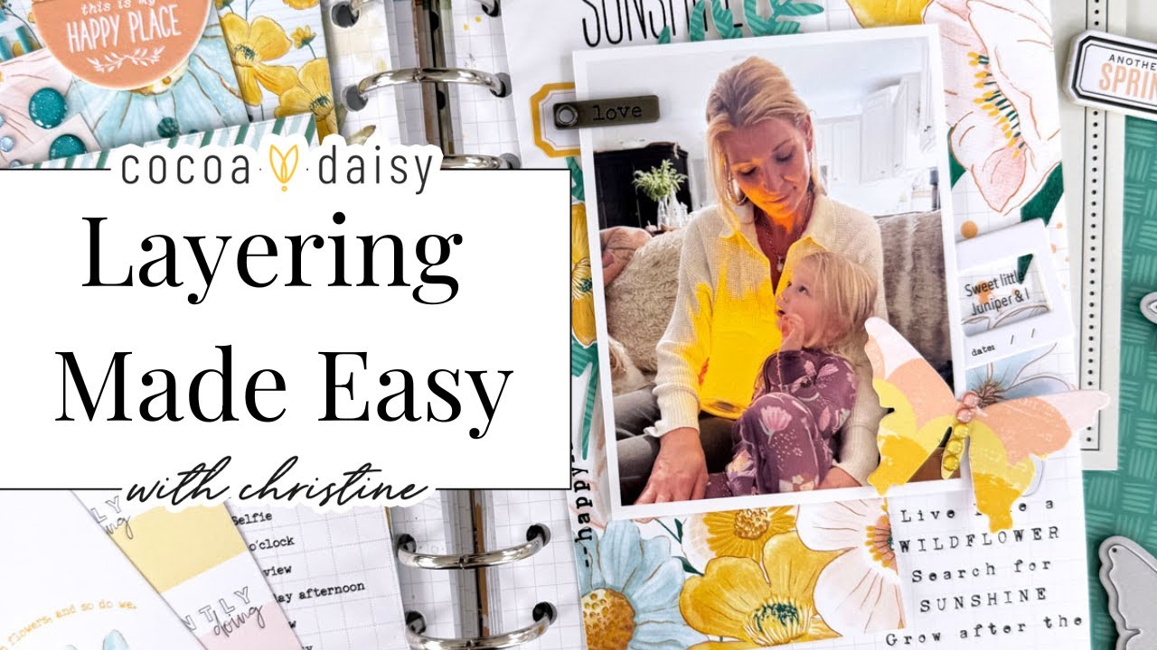 Прекрасные слои: весеннее вдохновение для скрапбукинга | Коллекция Flourish от Cocoa Daisy, май 2025
