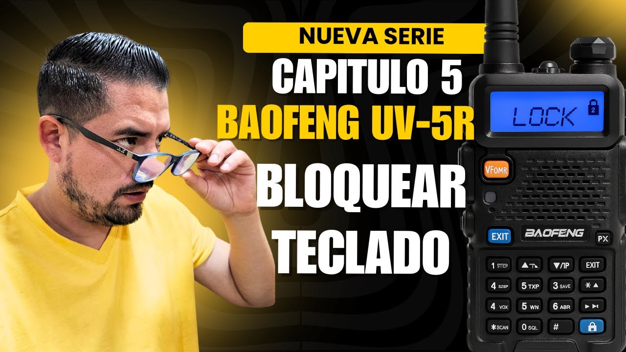 🔥¡NO LO BLOQUEASTE! ERROR COMÚN en BAOFENG UV-5R que todos cometen | Bloqueo de Teclado Paso a Paso🔒