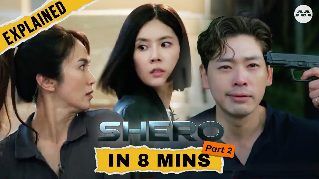 SHERO Explained in 8 minutes Part 2 | Too Long Didn't Watch (TLDW)