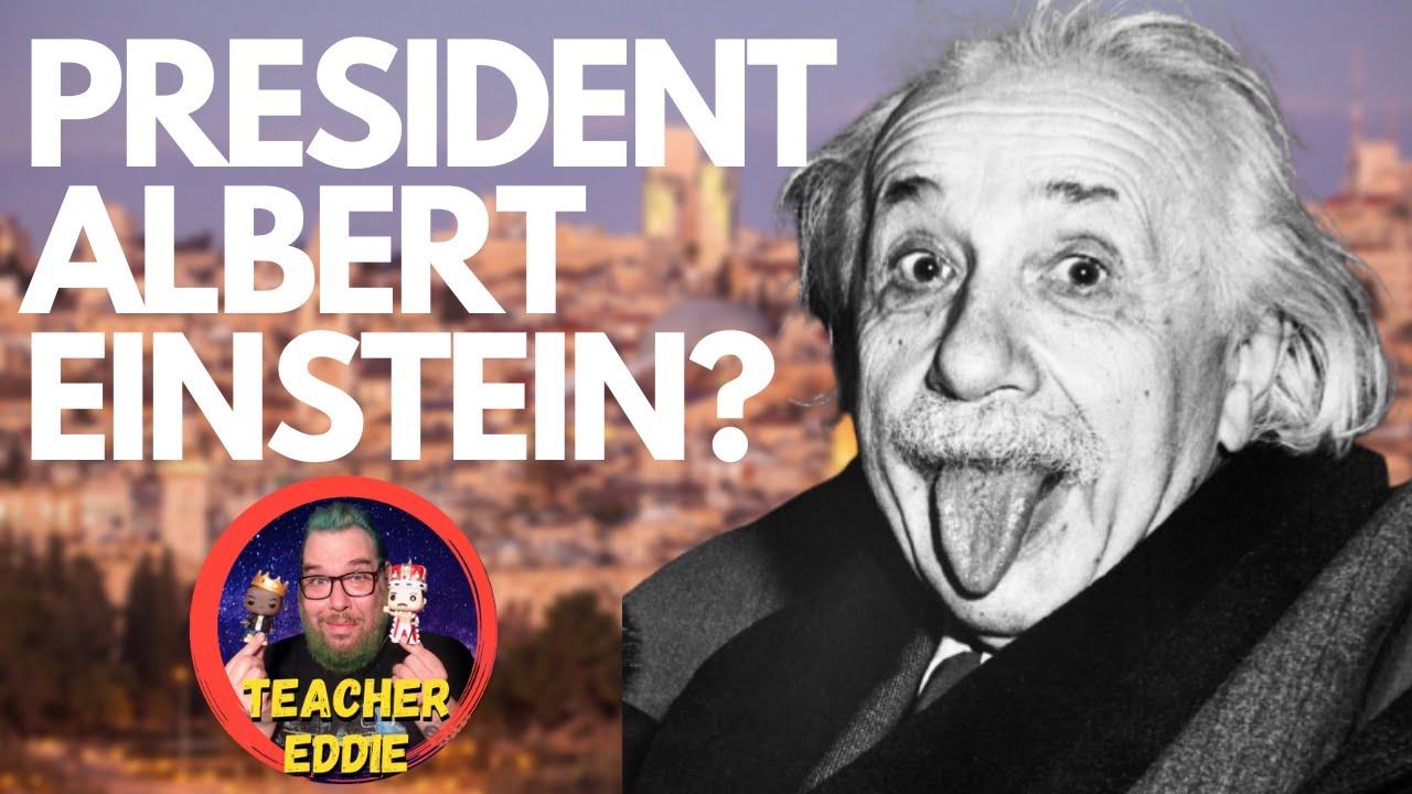 Albert Einstein President of Israel?