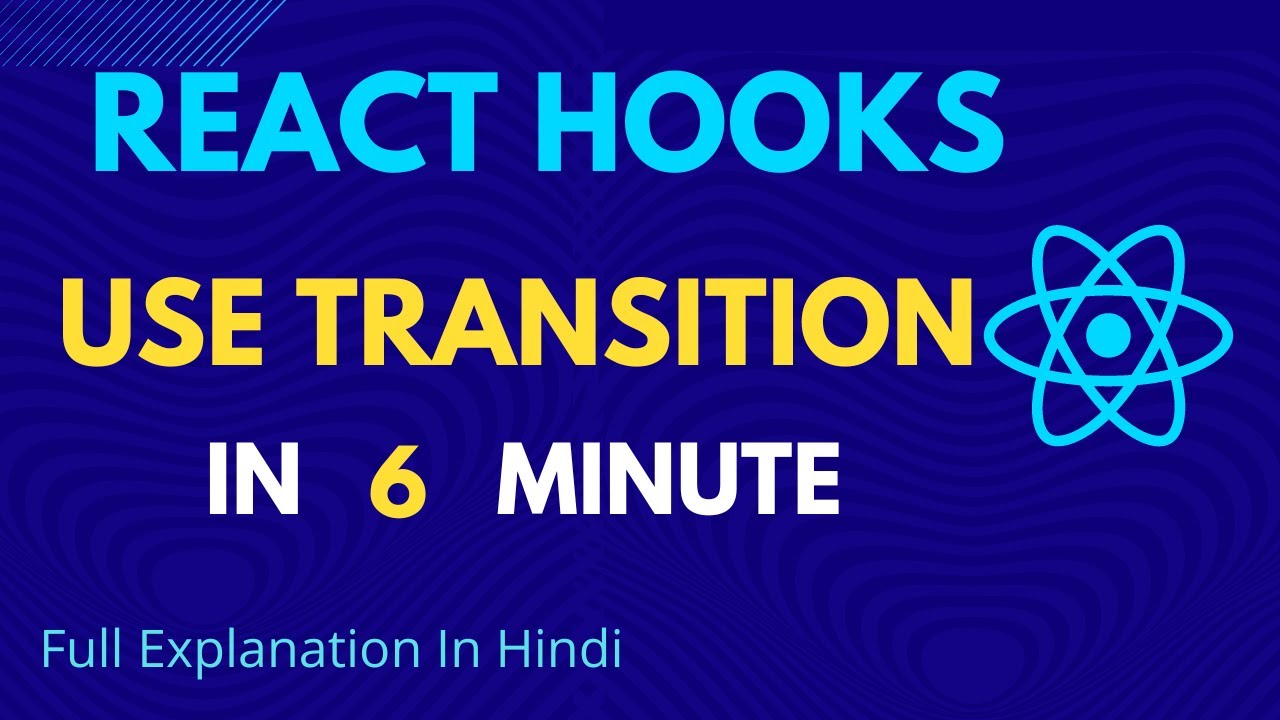 UseTransition React hooks full detailed Explanation for beginner || React hooks tutorial