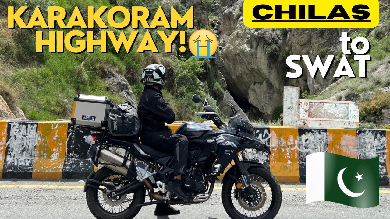 Chilas to SWAT VALLEY Ride on Deadly Karakoram Highway | Babusar Top Closed | Khunjerab Tour