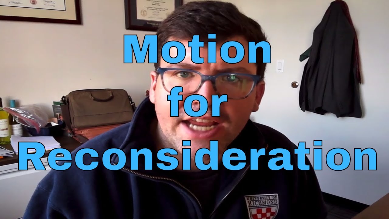Should you file a motion for reconsideration?