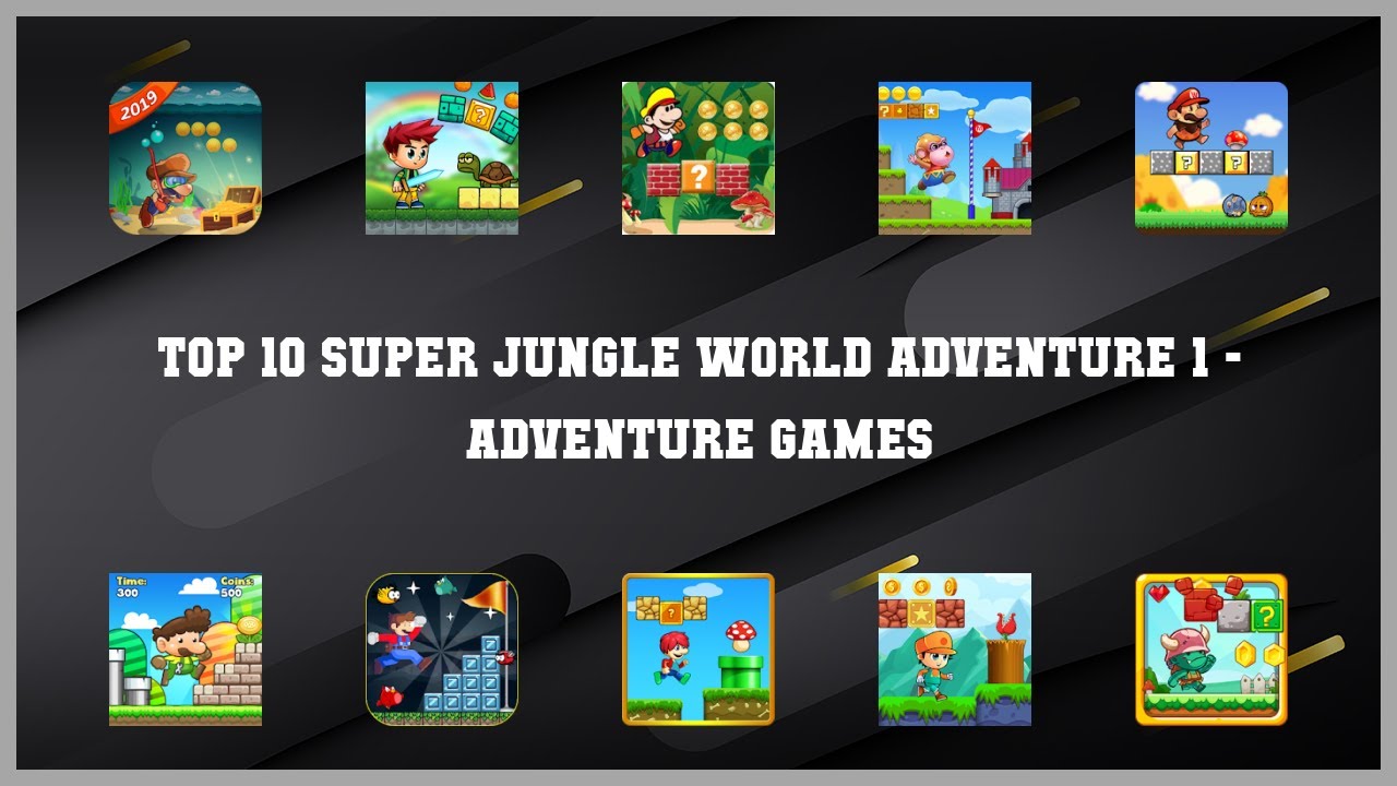 Top 10 Super Jungle World Adventure 1 Android Games