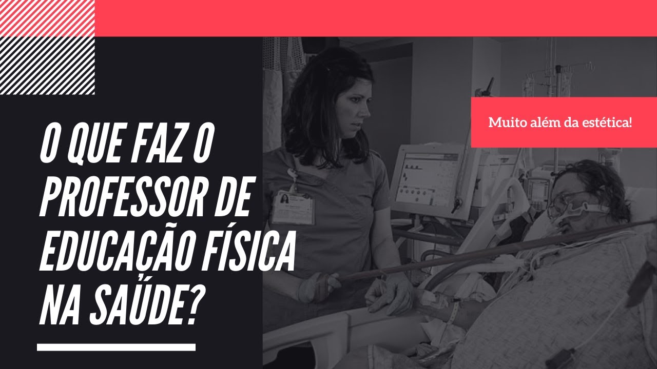 1 - O Profissional de Educação Física na Área da Saúde