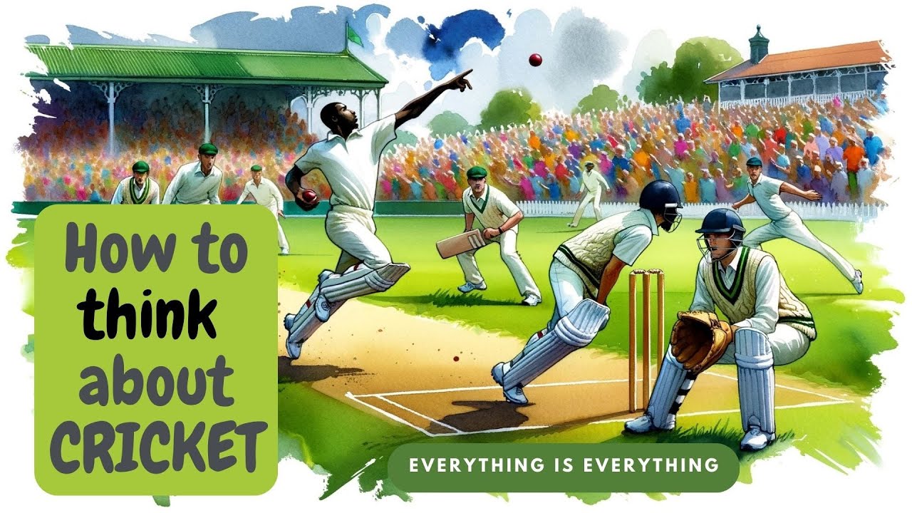 How to Think About Cricket (and Life) | Episode 19 | Everything is Everything