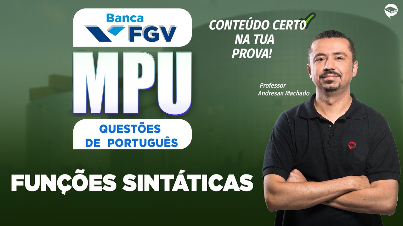 Concurso MPU 2025 - Português FGV | Questões de FUNÇÕES SINTÁTICAS