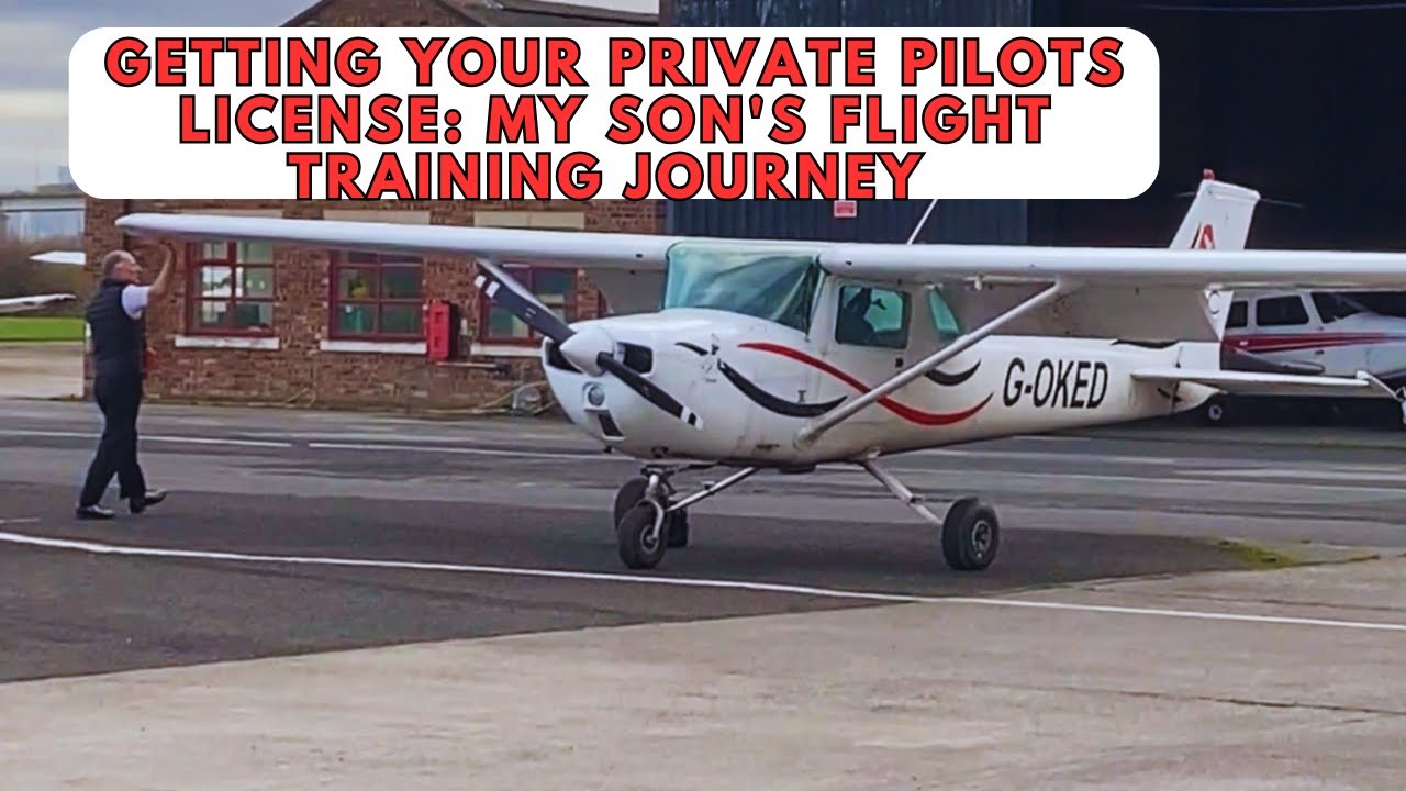 Getting your Private Pilots License: My Son's Flight training journey at Manchester Aerodrome. UK.