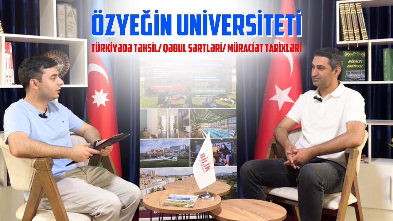 Türkiyədə Təhsil | Özyeğin Universiteti əməkdaşı ilə müsahibə| Təqaüd
